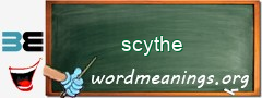 WordMeaning blackboard for scythe